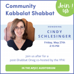 Community Kabbalat Shabbat Honoring Cindy Schlesinger