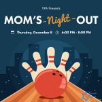 Save the Date! YPA Presents: Mom’s Night Out 12/8